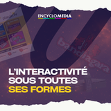 L'interactivité sous toutes ses formes
