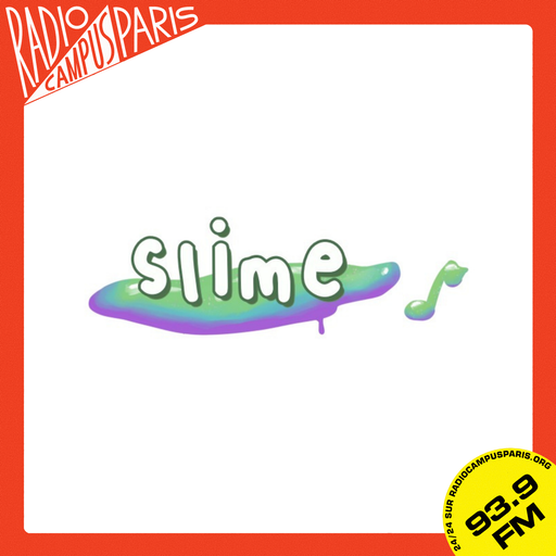 Épisode Il faut sauver Slime de l'émission SLIME