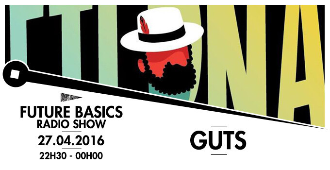 Épisode FUTURE BASICS : GUTS de l'émission Future Basics Radio Show