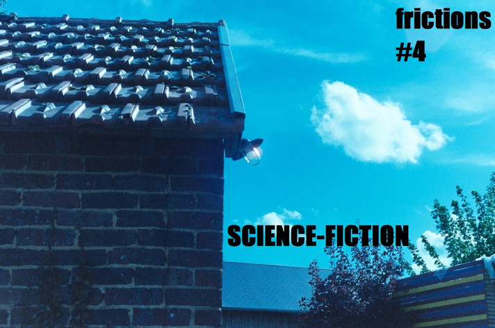 Épisode FRICTIONS #4 : SCIENCE-FICTION de l'émission Frictions