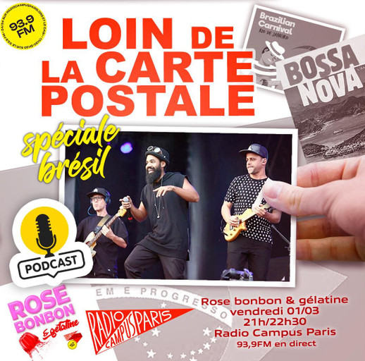 Épisode Rose Bonbon & Gélatine Brésil "Loin de la Carte Po... de l'émission Rose Bonbon & Gélatine