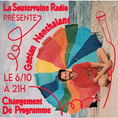 La Souterraine Radio : Gaëtan Nonchalant // 06.10.2023 episode artwork