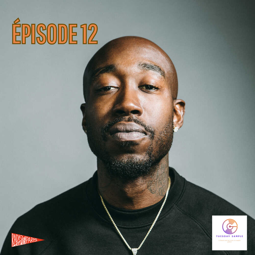 Épisode Tuesday Sample Episode 12 (Freddie Gibbs - Nas) de l'émission Tuesday Sample