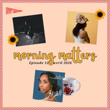 Episode 12 un matin avec Inès