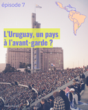L'Uruguay, un pays à l'avant-garde ?