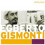 Egberto Gismonti • Educação Sentimental