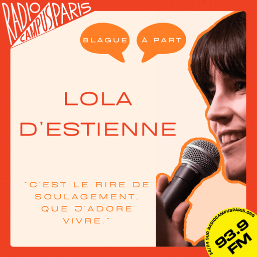 Épisode Lola D'Estienne - Les début dans le Stand-up - S1E... de l'émission Blague à part