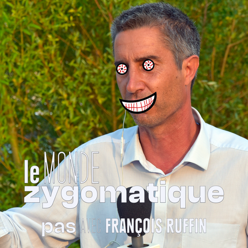 Épisode (pas) Avec François Ruffin de l'émission Le Monde Zygomatique