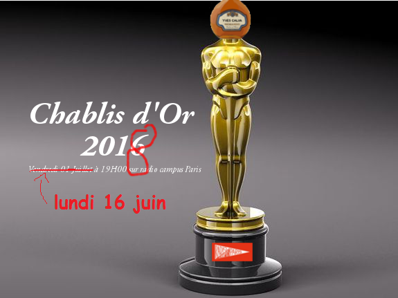 Épisode Chablis Hebdo : Les Chablis d’Or de l'émission Chablis Hebdo