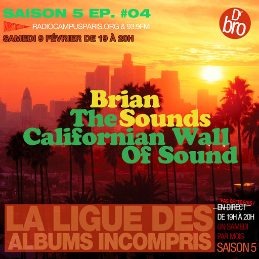Épisode La Ligue des Albums Incompris : Brian Sounds de l'émission La ligue des albums incompris