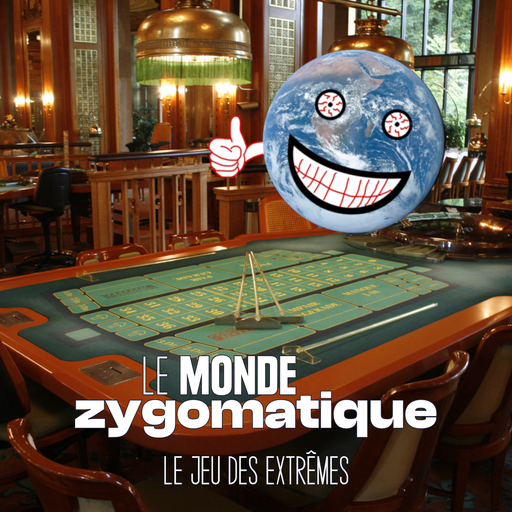 Épisode Le jeu des extrêmes de l'émission Le Monde Zygomatique