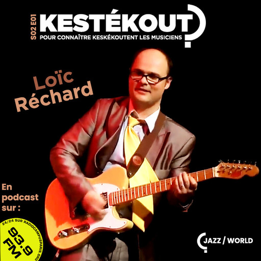 Épisode KESTEKOUT S2E01 - LOIC RECHARD de l'émission Kestékout ?