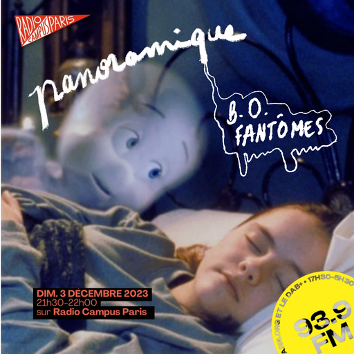 Épisode B.O. fantômes : mélodies d'invisibilité au cinéma de l'émission panoraMiX