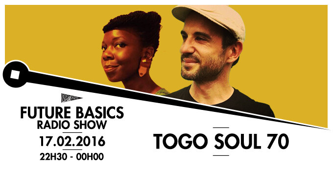 Épisode FUTURE BASICS : TOGO SOUL 70 de l'émission Future Basics Radio Show