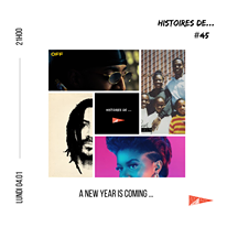 Épisode HISTOIRES DE: ARTISTES & PROJETS MUSICAUX A SUIVRE... de l'émission Histoires De