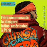 Faire communauté : la diaspora latino-américaine à...