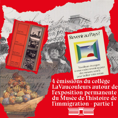 Les émissions du collège La Vaucouleurs -  Partie 1 / Musée national de l'histoire de l'immigration episode artwork