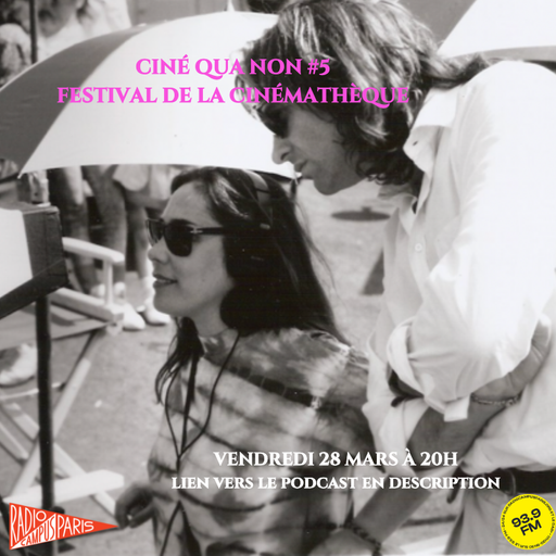 Épisode Festival Cinémathèque, Susan Seidelman et Tamango de l'émission Ciné qua non