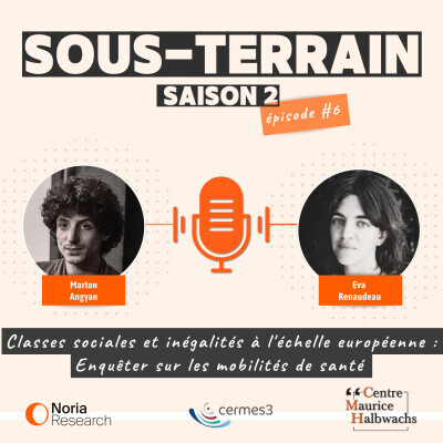 Épisode 6# Classes sociales et inégalités à l'échelle euro... de l'émission Sous-terrain