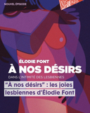 L'HEBDO — "À nos désirs" : les joies lesbiennes d'...