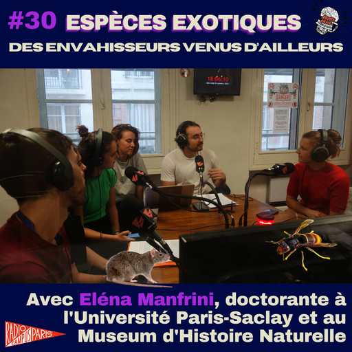 Épisode #30 Especes exotiques : des envahisseurs venus d'a... de l'émission Happy Hour Scientifique