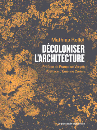 Décoloniser l’architecture avec Mathias Rollot - La Fabrique Urbaine #97