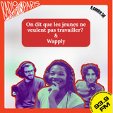 On dit que les jeunes ne veulent pas travailler, q...