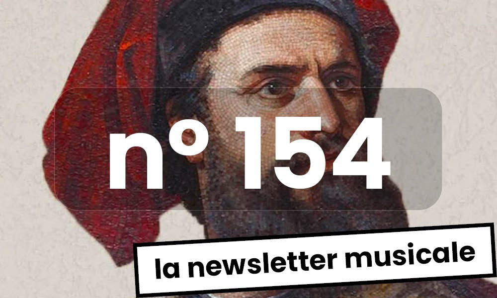 La Newsletter Musicale #154, de Kiev à Colombo