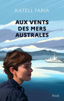 Aux vents des mers australes avec Katell Faria