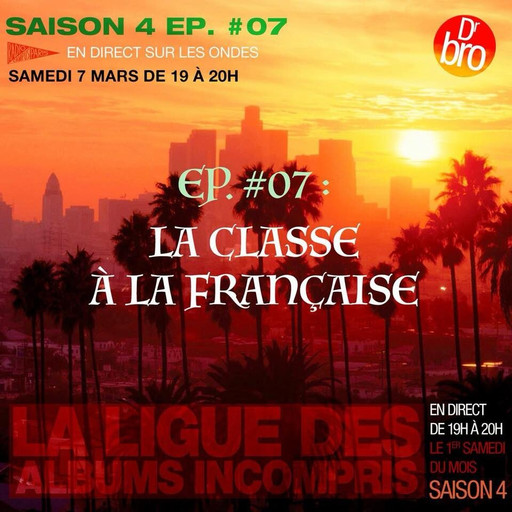 Épisode La Ligue : S4 Ep. 07 : À La French de l'émission La ligue des albums incompris