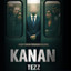 TEZZ • Kanan