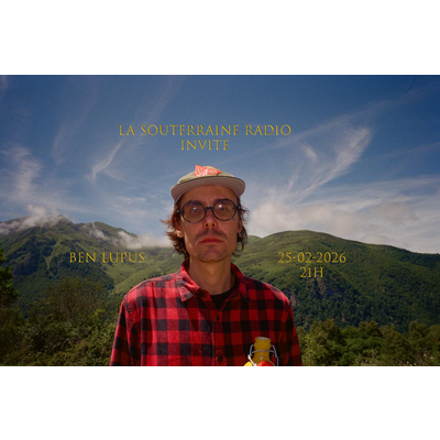 La Souterraine : Ben Lupus // 25.02.2026 episode artwork