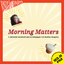 L'émission musicale qui accompagne vos matins chagrins • Morning Matters