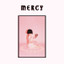 Sir Chloe • Mercy