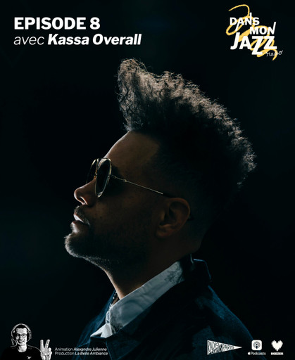 Épisode Emission 8 avec Kassa Overall de l'émission Dans Mon Jazz