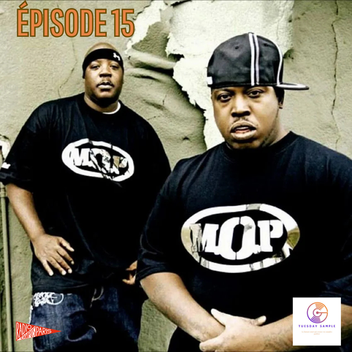 Épisode Tuesday Sample 15 (M.O.P- Sam &amp; Dave) de l'émission Tuesday Sample