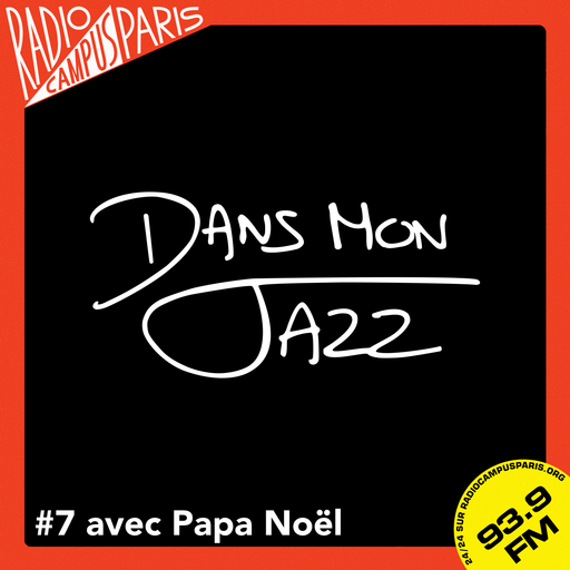Épisode Dans Mon Jazz #7 avec Papa Noël de l'émission Dans Mon Jazz