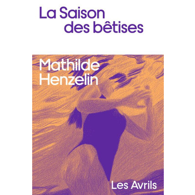 Mathilde Henzelin La saison des bêtises Ed Les Avrils episode artwork
