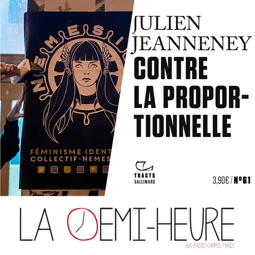 Épisode La demi-heure // Némésis et le féminisme // Julien... de l'émission La demi-heure