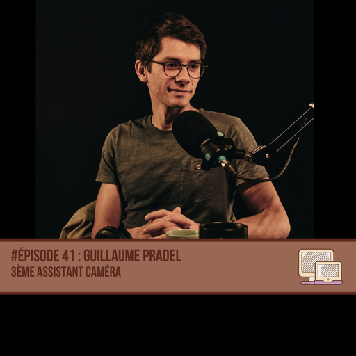 Épisode Guillaume Pradel - 3ème assistant caméra/technicie... de l'émission 507 heures