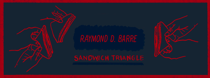 Épisode Sandwich Triangle - Raymond D. Barre de l'émission Sandwich triangle