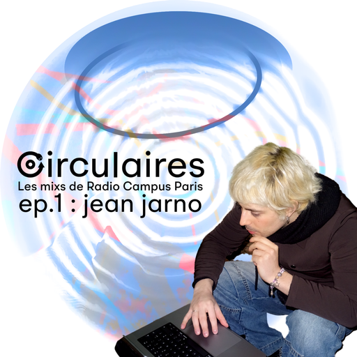 Épisode Ep. 1 – Jean Jarno de l'émission Circulaires