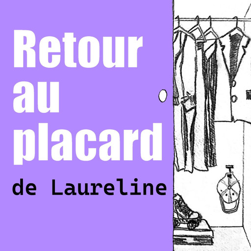 Épisode Retour au placard de Laureline_01.04.2025 de l'émission Retour au placard