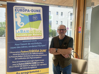 Alain Chauteau, fondateur du Europa Dune Festival veut réinventer la fête autour de l'Europe