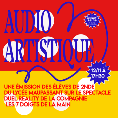 Audio artistique / L'émission des 2ndes du lycée Maupassant episode artwork