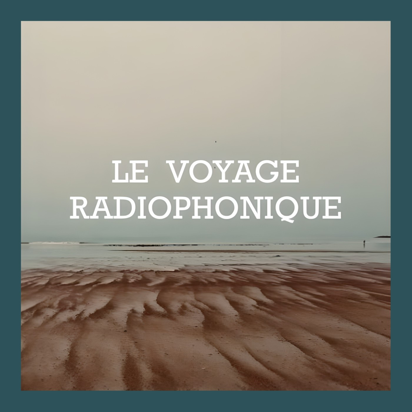 Le Voyage Radiophonique
