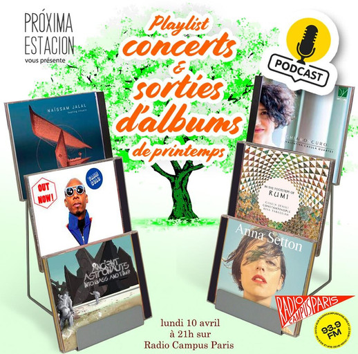 Épisode PROXIMA ESTACION’S PLAYLIST & CONCERTS DE PRINTEMP... de l'émission Próxima Estación