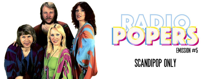 Épisode Radio Popers #5 - SCANDIPOP ONLY de l'émission Popers
