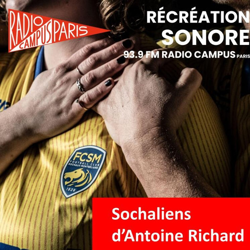 Épisode Sochaliens de l'émission Récréation sonore