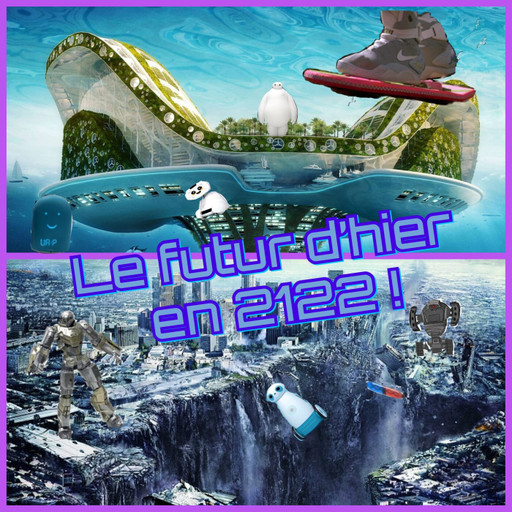 Épisode Mercredi ! Le futur d'hier en 2122 de l'émission Mercredi !